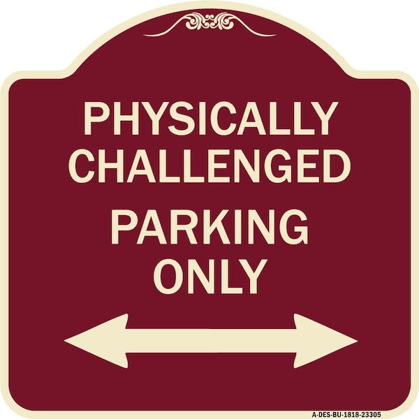 Physically Challenged Parking Only Heavy-Gauge Aluminum Architectural Sign, 18" x 18", BU-1818-23305
